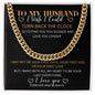 Husband | Turn Back Clock | Cuban Link